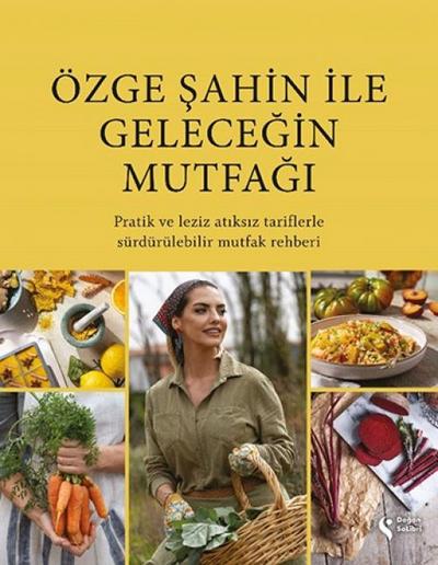 Özge Sahin ile Gelecegin Mutfagi