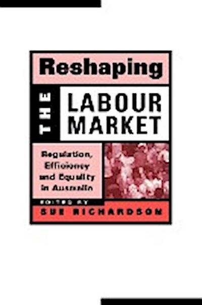 Reshaping the Labour Market