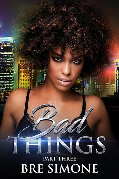 Bad Things 3