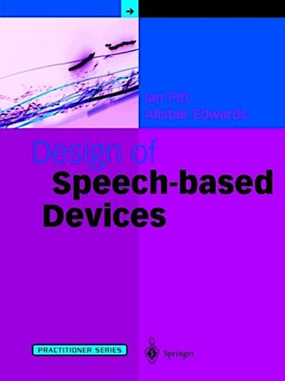 Design of Speech-based Devices