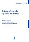 Primäres Spiel als Sprache des Kindes