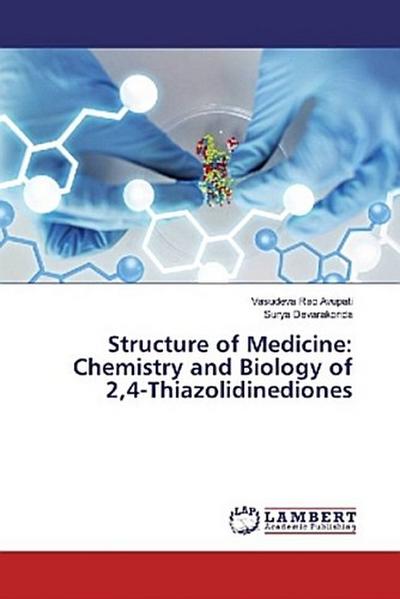 Structure of Medicine: Chemistry and Biology of 2,4-Thiazolidinediones