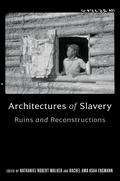 Architectures of Slavery