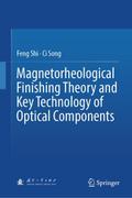 Magnetorheological Finishing Theory and Key Techno