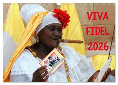 VIVA FIDEL 2026 (Wandkalender 2026 DIN A3 quer), CALVENDO Monatskalender