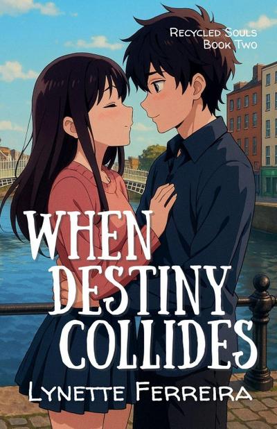 When Destiny Collides