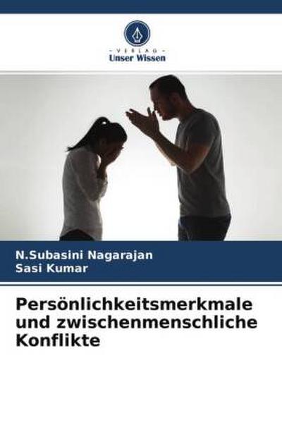 Persönlichkeitsmerkmale und zwischenmenschliche Konflikte