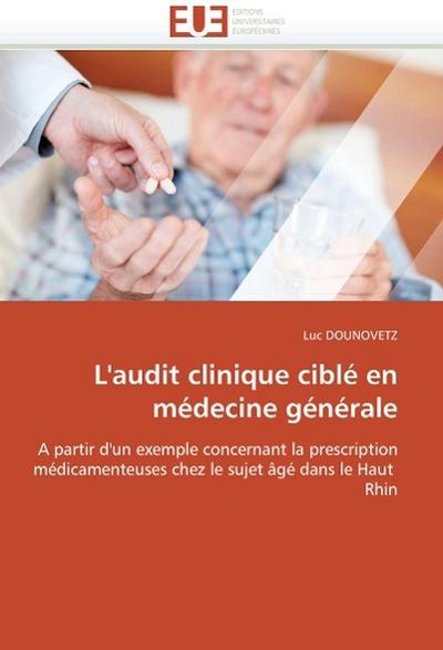 L’Audit Clinique Ciblé En Médecine Générale