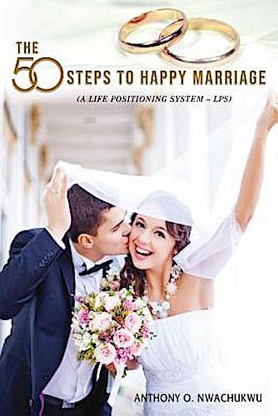 The 50 Steps to Happy Marriage