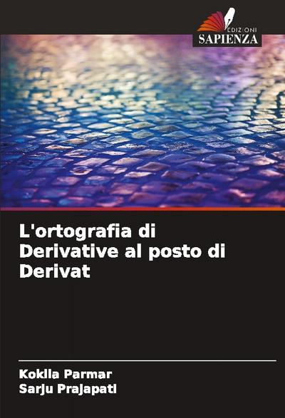 L’ortografia di Derivative al posto di Derivat
