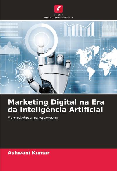 Marketing Digital na Era da Inteligência Artificial