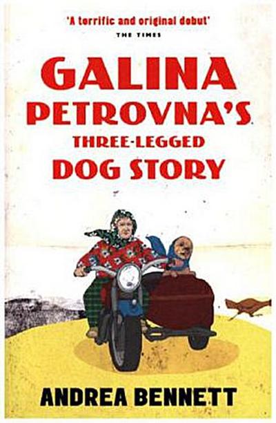 Galina Petrovna’s Three-Legged Dog Story