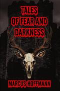 Tales of Fear and Darkness
