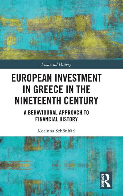 European Investment in Greece in the Nineteenth Century
