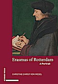 Erasmus of Rotterdam: A Portrait