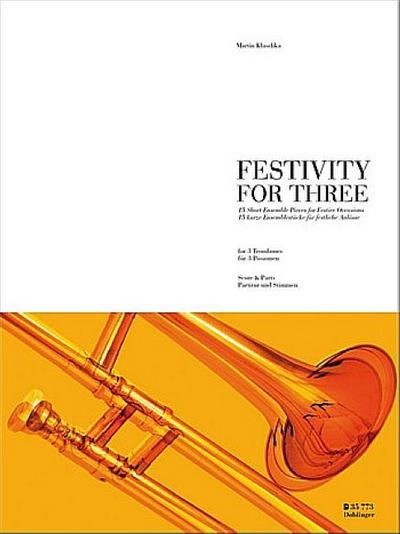 Festivity for three for 3 trombonesscore and parts