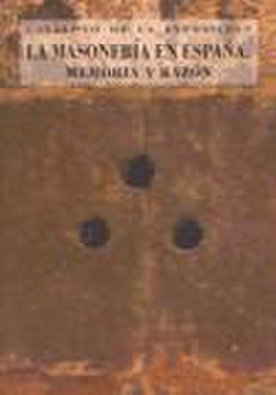Sánchez i Ferré, P: Masonería en España : memoria y razón