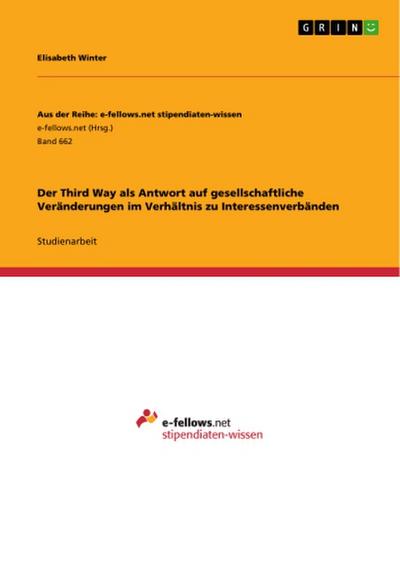 Der Third Way als Antwort auf  gesellschaftliche Veränderungen im Verhältnis zu Interessenverbänden