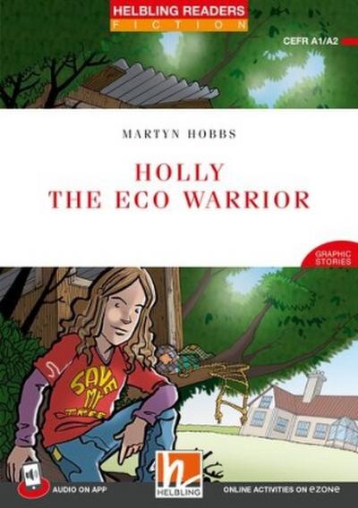 Helbling Readers Red Series, Level 2 / Holly the Eco Warrior + app + ezone
