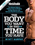 Men’s Health The Body You Want in the Time You Have