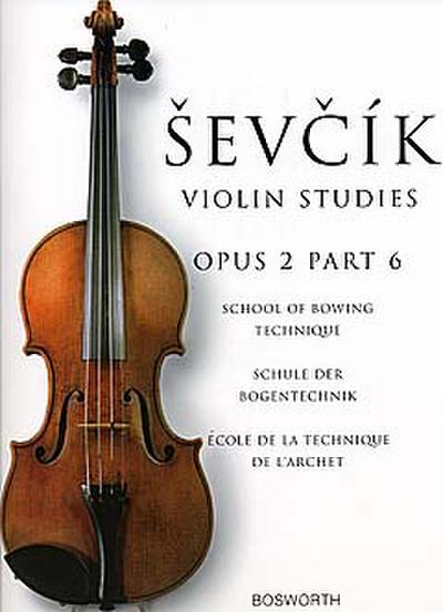 Schule der Bogentechnik op.2,6 :für Violine (dt/en/fr/it)