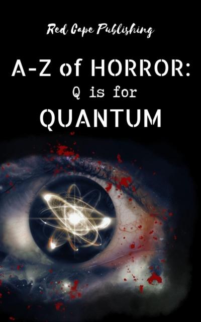 Q is for Quantum