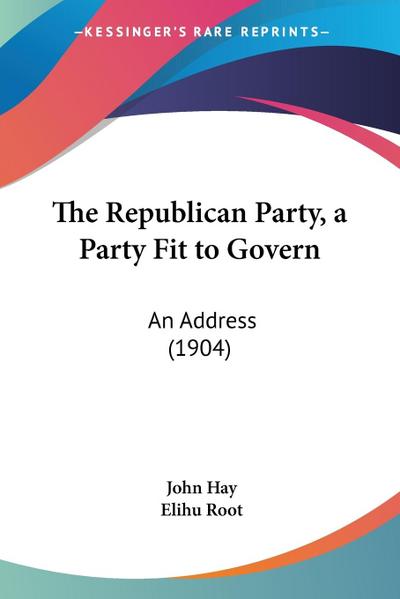The Republican Party, a Party Fit to Govern