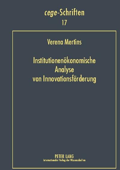 Institutionenökonomische Analyse von Innovationsförderung