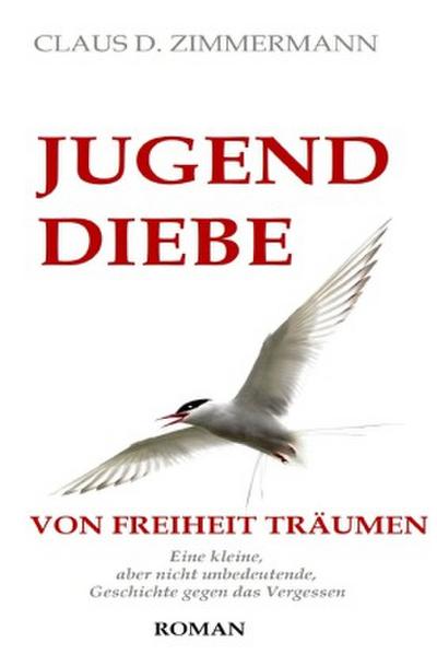 JUGENDDIEBE VON FREIHEIT TRÄUMEN