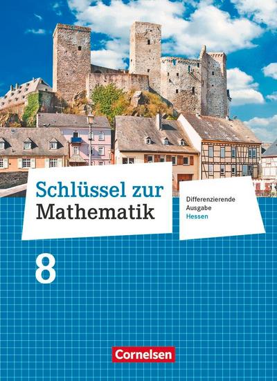 Schlüssel zur Mathematik 8. Schuljahr - Differenzierende Ausgabe Hessen - Schülerbuch