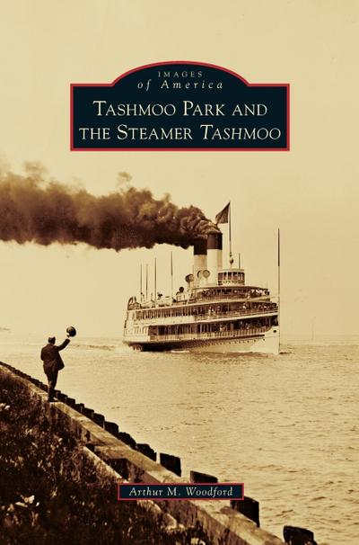 Tashmoo Park and the Steamer Tashmoo