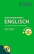 PONS Kompaktwörterbuch Englisch: Englisch - Deutsch / Deutsch - Englisch. Mit 135.000 Stichwörtern & Wendungen. Mit intelligentem Online-Wörterbuch.