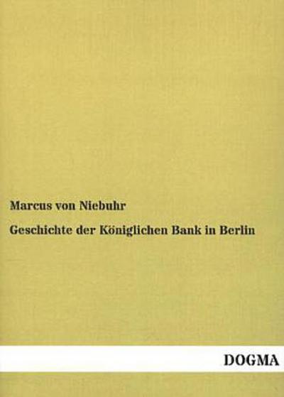 Geschichte der Königlichen Bank in Berlin