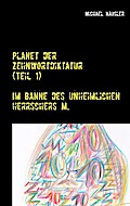 Planet der Zehnwortdiktatur (Teil 1)