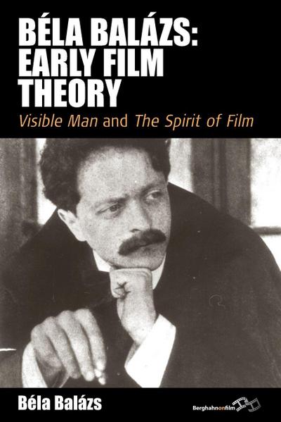 Béla Balázs: Early Film Theory