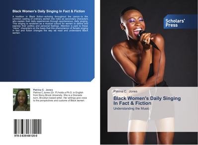 Black Women’s Daily Singing In Fact & Fiction