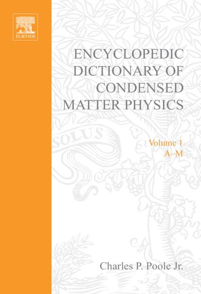 Encyclopedic Dictionary of Condensed Matter Physics