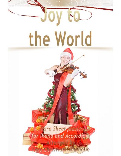 Joy to the World Pure Sheet Music for Piano and Accordion, Arranged by Lars Christian Lundholm