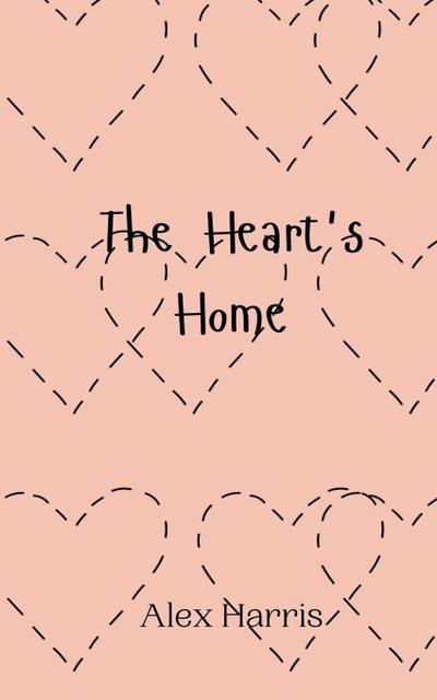 The Heart’s Home