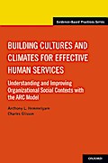 Building Cultures and Climates for Effective Human Services