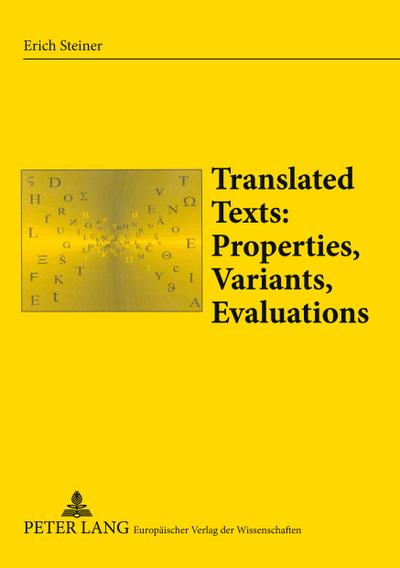 Translated Texts: Properties, Variants, Evaluations