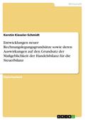 Entwicklungen neuer Rechnungslegungsgrundsätze sowie deren Auswirkungen auf den Grundsatz der Maßgeblichkeit der Handelsbilanz für die Steuerbilanz