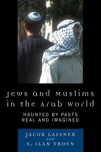 Jews and Muslims in the Arab World
