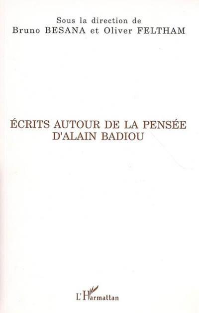 Ecrits autour de la pensée d’Alain Badiou