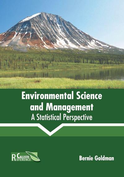 Environmental Science and Management: A Statistical Perspective