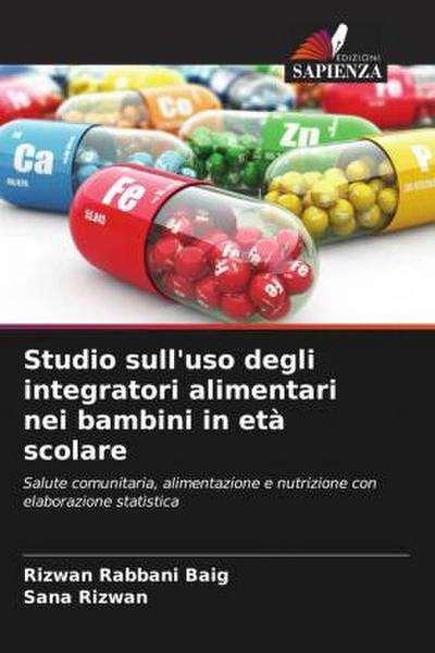 Studio sull’uso degli integratori alimentari nei bambini in età scolare