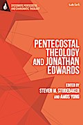 Pentecostal Theology and Jonathan Edwards