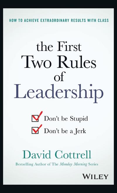 The First Two Rules of Leadership