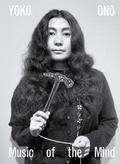 Yoko Ono - Music of the Mind von Sanford Biggers | Buch