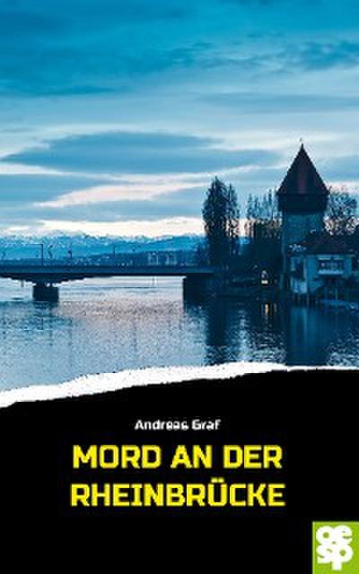 Mord an der Rheinbrücke